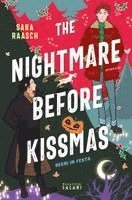 Sara Raasch - The nightmare before Kissmas. Regni in festa, Häftad