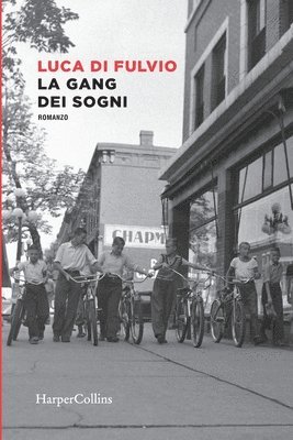 Luca Di Fulvio - gang dei sogni, Häftad