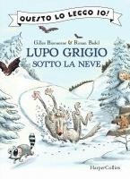 Gilles Bizouerne - Lupo Grigio sotto la neve, Inbunden