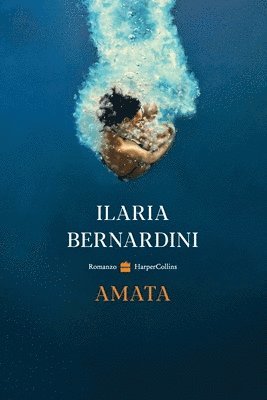 Ilaria Bernardini - Amata, Häftad