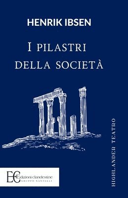 Henrik Ibsen - I Pilastri Della Societa, Häftad