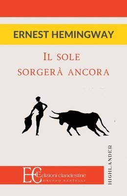Ernest Hemingway, ERNEST HEMINGWAY - Sole Sorgera' Ancora, Häftad