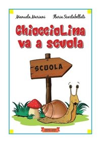 bokomslag Chiocciolina va a scuola