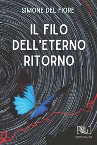 bokomslag Il filo dell'eterno ritorno