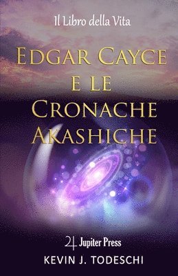 bokomslag Edgar Cayce e le Cronache Akashiche