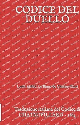 Louis Alfred Le Blanc de Chatauvillard, Emilio Basile - Codice del Duello, Häftad