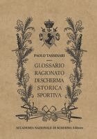 Paolo Tassinari - Glossario ragionato di Scherma Storica Sportiva, Häftad. Tillgänglighet: Lägg i varukorg