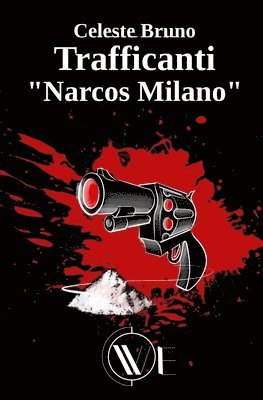 bokomslag Trafficanti: 'Narcos Milano'