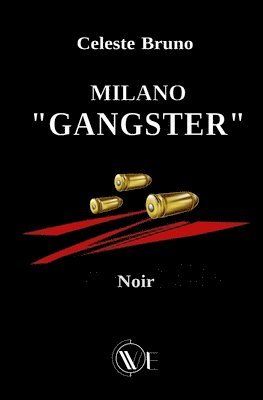 bokomslag Milano "Gangster"