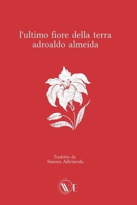 L'Ultimo Fiore Della Terra, Häftad