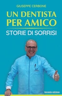 bokomslag Un Dentista per Amico: Storie di Sorrisi
