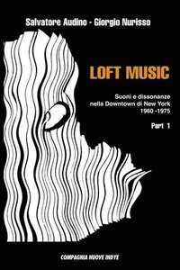 bokomslag Loft Music - Part. I