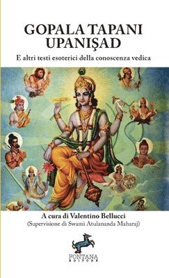 Gopala Tapani Upani&#351;ad - E altri testi esoterici della conoscenza vedica 1