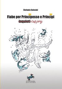 bokomslag Fiabe per Principesse e Principi curiosi