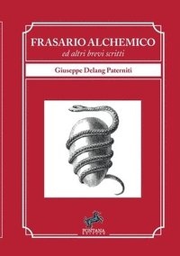 bokomslag Frasario Alchemico - ed altri brevi scritti