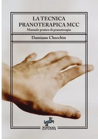 bokomslag tecnica pranoterapica MCC - Manuale pratico di pranoterapia