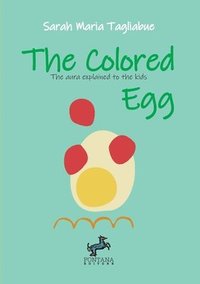 bokomslag The colored Egg - The aura explained to children