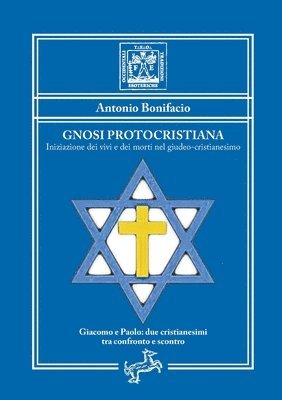 bokomslag Gnosi Protocristiana - Iniziazione dei vivi e dei morti nel giudeo-cristianesimo