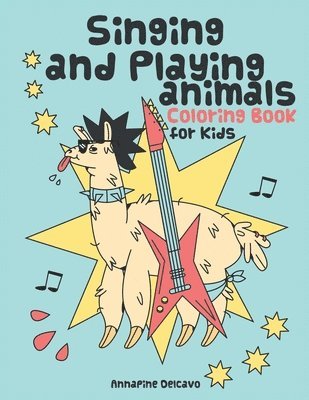 bokomslag Singing and Playing Animals Coloring Book for Kids