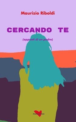 Maurizio Riboldi - Cercando te, Häftad