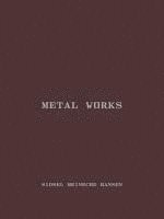 Sidsel Meineche Hansen. Metal works