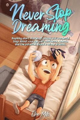 Special Art Stories, Ellen Mills - Never Stop Dreaming, Häftad