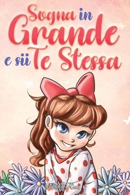 bokomslag Sogna in Grande e sii Te Stessa