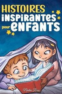 bokomslag Histoires Inspirantes pour Enfants