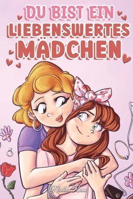 bokomslag Du bist ein liebenswertes Mädchen