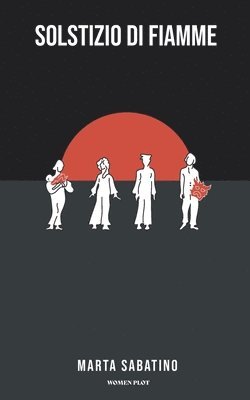 Marta Sabatino, Nora Ceccanti - Solstizio di Fiamme I, Häftad