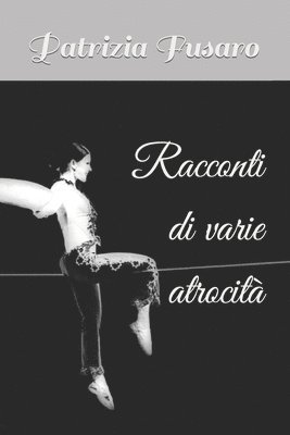 bokomslag Racconti di varie atrocità
