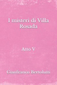 bokomslag I misteri di Villa Rosada