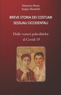 bokomslag Breve Storia Dei Costumi Sessuali Occidentali