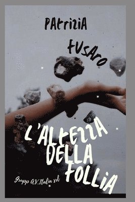 L'altezza della follia 1