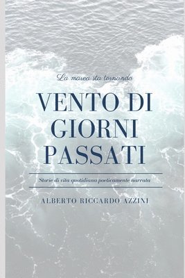 Alberto Riccardo Azzini - Vento di giorni passati, Häftad
