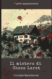 bokomslag Il mistero di Chesa Laret