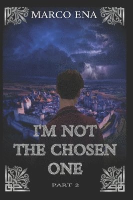 bokomslag I'M NOT THE CHOSEN ONE part II