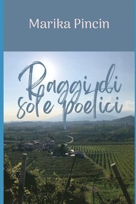 bokomslag Raggi di sole poetici