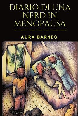 Diario di una Nerd in menopausa 1