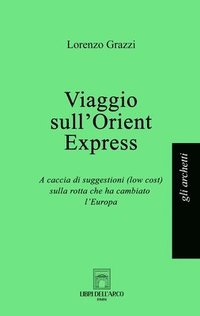 bokomslag Viaggio sull'Orient Express