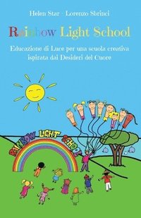 bokomslag Rainbow Light School