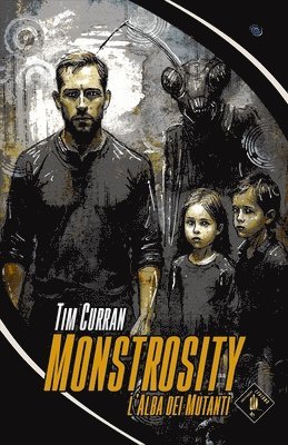 Tim Curran - Monstrosity, Häftad