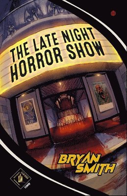Bryan Smith - The Late Night Horror Show, Häftad