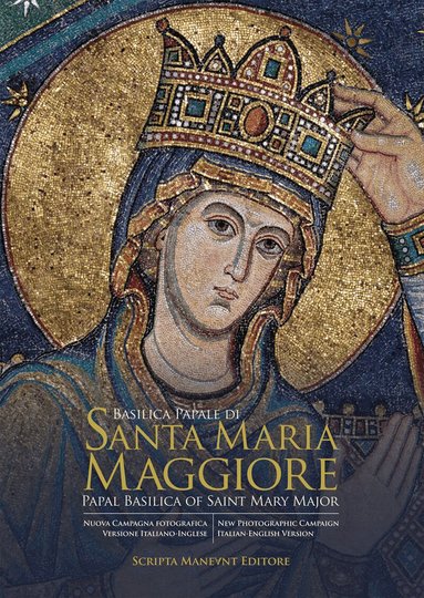 Andreas Raub - Guide to Papal Basilica of Saint Mary Major, Inbunden