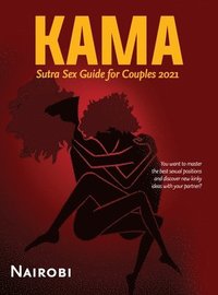 bokomslag Kama Sutra Sex Guide for Couples 2021