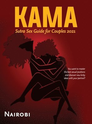 bokomslag Kama Sutra Sex Guide for Couples 2021