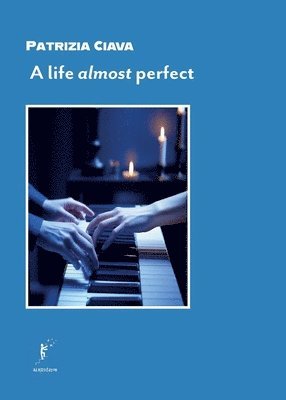 Patrizia Ciava - life almost perfect, Häftad