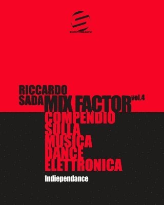 Mix Factor - Compendio sulla musica dance elettronica Vol. 4 1