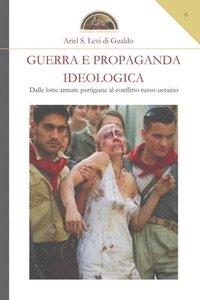 bokomslag Guerra e propaganda ideologica