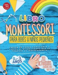 bokomslag El Libro Montessori Para Bebs y Nios Pequeos